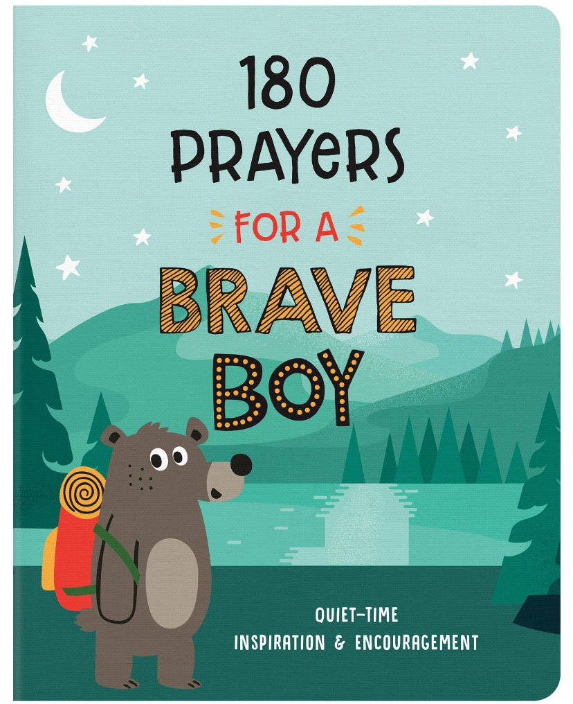 180 Prayers for a Brave Boy