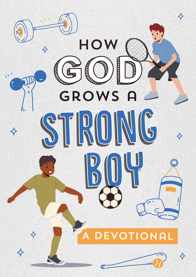 How God Grow A Strong Boy Devotional